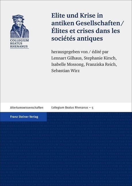 Elite Und Krise in Antiken Gesellschaften / Elites Et Crises Dans Les Societes Antiques (Paperback, Bilingual)