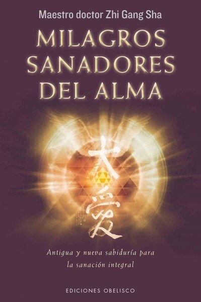 Milagros Sanadores del Alma (Paperback)