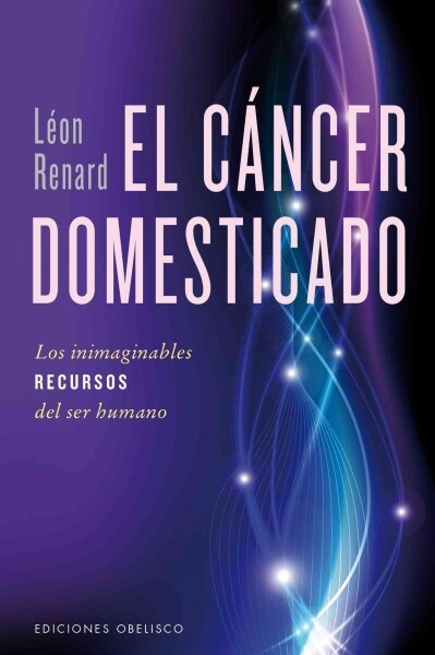 El Cancer Domesticado (Paperback)