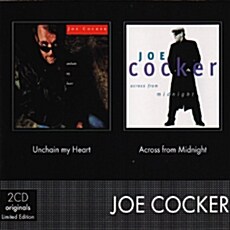 [수입] Joe Cocker - Unchain My Heart + Across From Midnight [2CD]