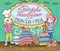 The Fairytale Hairdresser and the Princess and the Pea (Paperback)