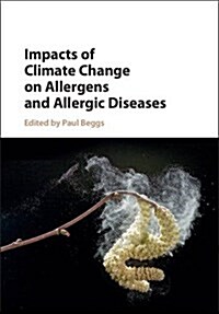 Impacts of Climate Change on Allergens and Allergic Diseases (Hardcover)
