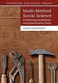 Multi-Method Social Science : Combining Qualitative and Quantitative Tools (Hardcover)