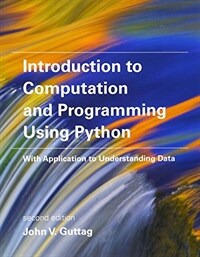 Introduction to computation and programming using Python : with application to understanding data / 2nd ed