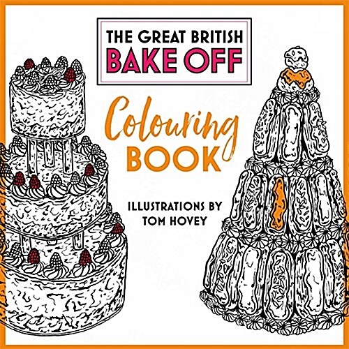 Great British Bake off Colouring Book : With Illustrations from the Series (Paperback)