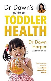 Dr Dawns Guide to Toddler Health (Paperback)