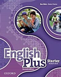 English Plus: Starter: Students Book : The right mix for every lesson (Paperback, 2 Revised edition)