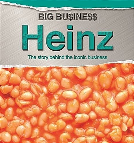Big Business: Heinz (Paperback)