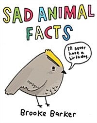 Sad Animal Facts (Hardcover, Main Market Ed.)