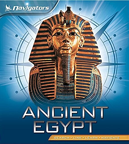 Navigators: Ancient Egypt (Paperback, Main Market Ed.)