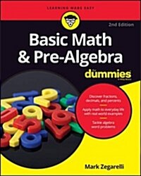 Basic Math & Pre-Algebra for Dummies (Paperback, 2)