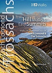 Hill Walks & Easy Summits : Walks on the Lower Hills of Loch Lomond & the Trossachs (Paperback)