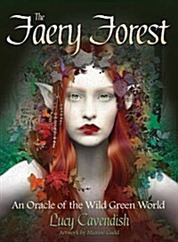 The Faery Forest : An Oracle of the Wild Green World (Package)