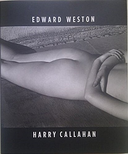 Edward Weston Harry Callaha (Hardcover)