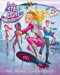 Barbie: Starlight Adventure the Movie Storybook (Paperback)