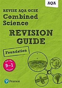 Pearson REVISE AQA GCSE Combined Science: Trilogy (Foundation) Revision Guide: incl. online revision and quizzes - for 2025 and 2026 exams : AQA (Multiple-component retail product)