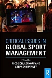 Critical Issues in Global Sport Management (Paperback)