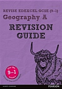 Pearson REVISE Edexcel GCSE Geography A Revision Guide: incl. online revision - for 2025 and 2026 exams : Edexcel (Multiple-component retail product)