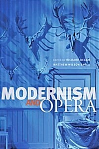 Modernism and Opera (Hardcover)