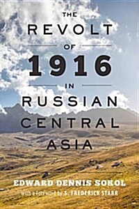 The Revolt of 1916 in Russian Central Asia (Paperback)