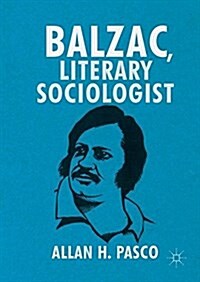 Balzac, Literary Sociologist (Hardcover)