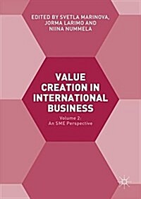 Value Creation in International Business: Volume 2: An Sme Perspective (Hardcover, 2017)