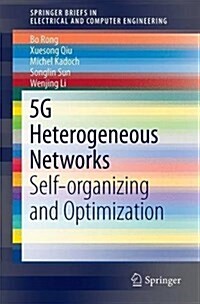 5g Heterogeneous Networks: Self-Organizing and Optimization (Paperback, 2016)