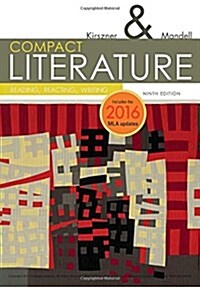 Compact Literature: Reading, Reacting, Writing, 2016 MLA Update (Paperback, 9)