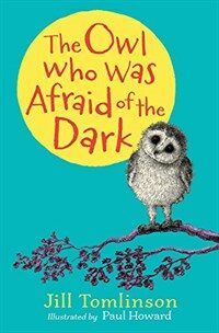 (The) owl who was afraid of the dark 