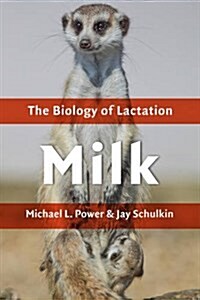 Milk: The Biology of Lactation (Hardcover)