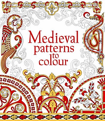 Medieval Patterns to Colour (Paperback, New ed)