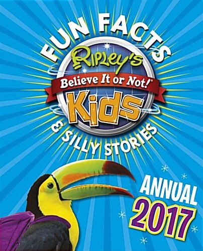 Ripleys Fun Facts and Silly Stories Activity Annual 2017 (Hardcover)