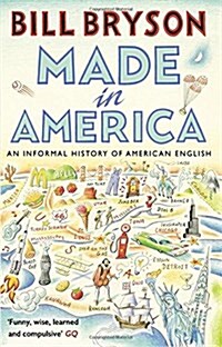 Made in America : An Informal History of American English (Paperback)