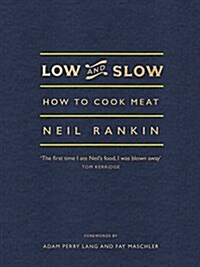 Low and Slow : How to Cook Meat (Hardcover)