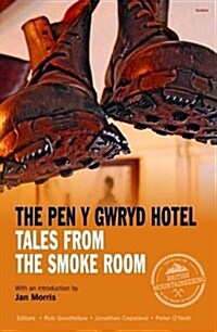 Pen y Gwryd Hotel, The - Tales from the Smoke Room (Hardcover)