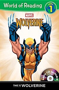 World of Reading : This is Wolverine (Level 1) (Paperback + CD)