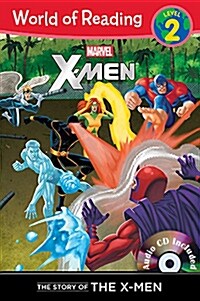 World of Reading : The Story of the X-Men (Level 2) (Paperback + CD)