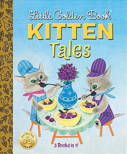 Little Golden Book Kitten Tales (Hardcover)