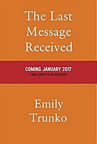 The Last Message Received (Hardcover)
