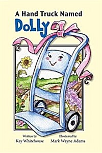 A Hand Truck Named Dolly (Paperback)