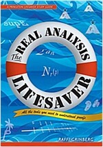 The Real Analysis Lifesaver: All the Tools You Need to Understand Proofs (Paperback)