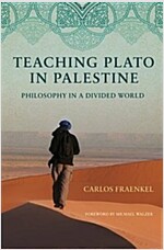 Teaching Plato in Palestine: Philosophy in a Divided World (Paperback)
