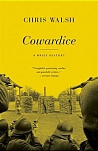 Cowardice: A Brief History (Paperback)