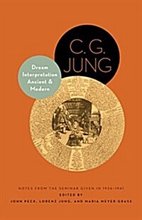 Dream Interpretation Ancient and Modern: Notes from the Seminar Given in 1936-1941 - Updated Edition (Paperback, Revised)