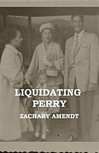 Liquidating Perry (Paperback)