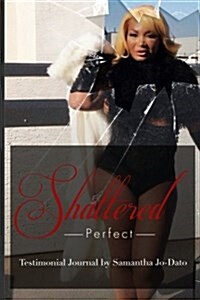 Shattered Perfect (Paperback)