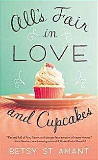 Alls Fair in Love and Cupcakes (Mass Market Paperback)