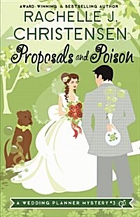 Proposals and Poison (Paperback)