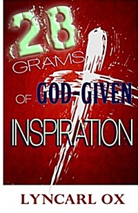 28 Grams of God-Given Inspiration (Paperback)