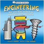 Engineering: The Riveting World of Buildings and Machines